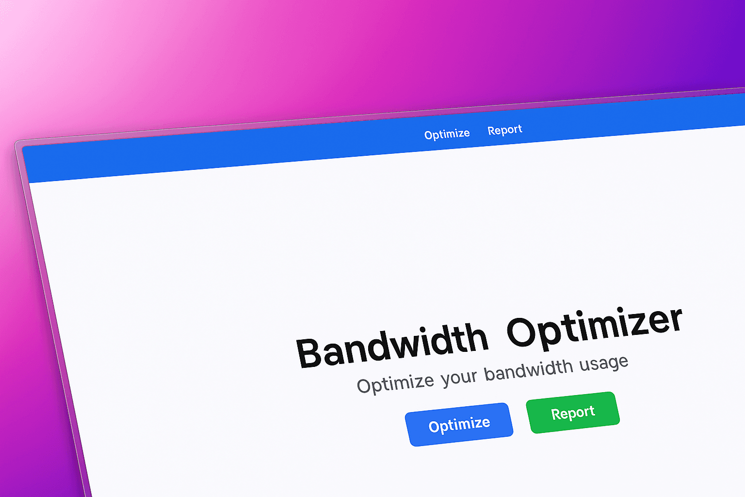 Bandwidth Optimizer